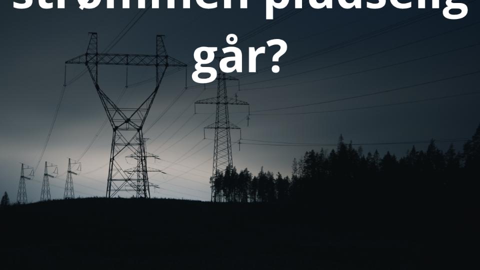 Hvad sker der, hvis strømmen pludselig går?